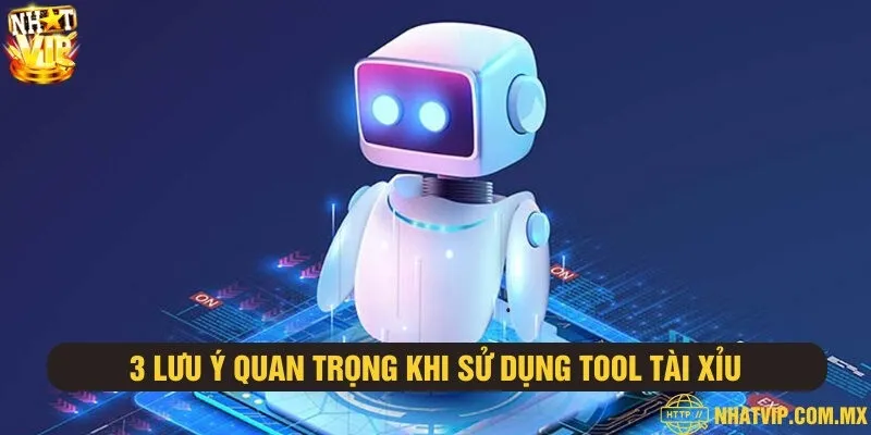 Một số điều cần nhớ khi dùng công cụ tài xỉu