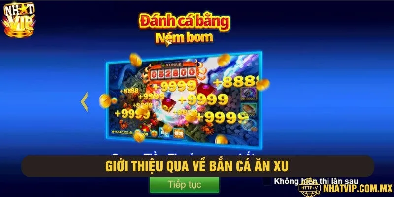 Bắn cá ăn xu là trò chơi nhập vai thành ngư thủ săn bắn cá