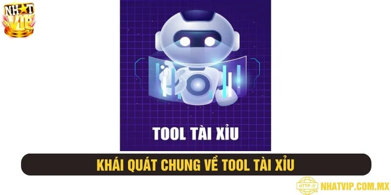 Khái niệm cơ bản về tool tài xỉu