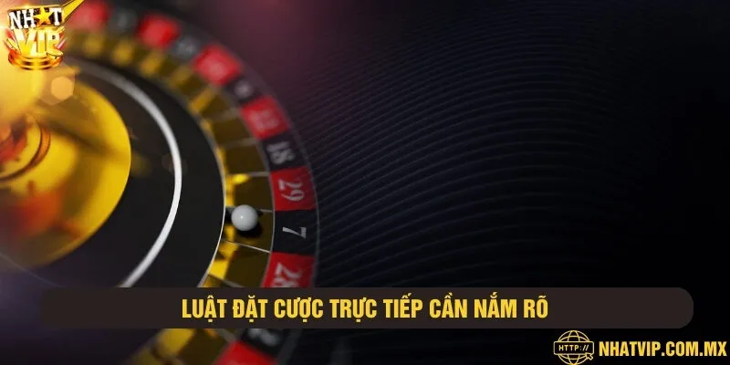 Luật chơi casino cụ thể tại cổng cược Nhatvip