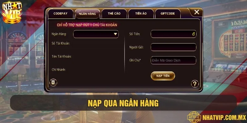 Nạp tiền nhanh qua hình thức ngân hàng