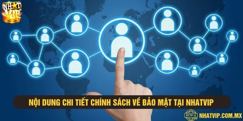 Những nội dung trong chính sách bảo mật quan trọng